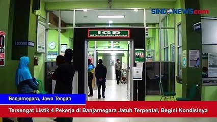 Tersengat Listrik 4 Pekerja di Banjarnegara Jatuh Terpental, Begini Kondisinya