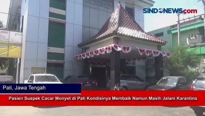 Pasien Suspek Cacar Monyet di Pati Kondisinya Membaik Namun Masih Jalani Karantina