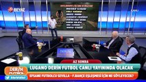 Derin Futbol 6 Mart 2023