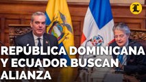 REPÚBLICA  DOMINICANA  Y  ECUADOR  BUSCAN  ALIANZA  PARA  EVALUAR  POSIBLE  EXPLOTACIÓN  DE  GAS  NATURAL