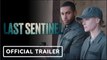 Last Sentinel | Kate Bosworth - Official Trailer