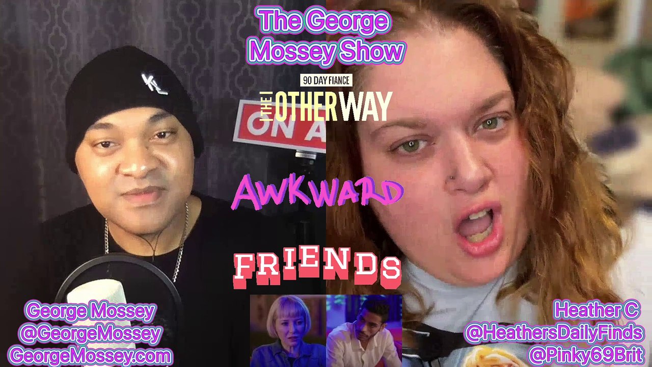 #90dayfiance #podcast The George Mossey Show w chost Cherona! #90dayfiancetheotherway  S4EP5 P1