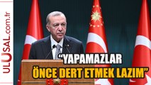 Cumhurbaşkanı Erdoğan: 