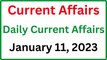 January 11, 2023 Current Affairs - Daily Current Affairs