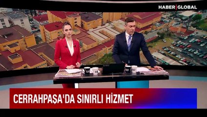 Cerrahpaşa'da sınırlı hizmet