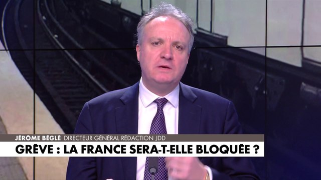 L'édito de Jérôme Béglé : «Grève : la France sera-t-elle bloquée ?»