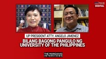 Atty. Angelo Jimenez bilang bagong University of the Philippines President | The Mangahas Interviews