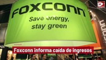 Foxconn informa caída de ingresos