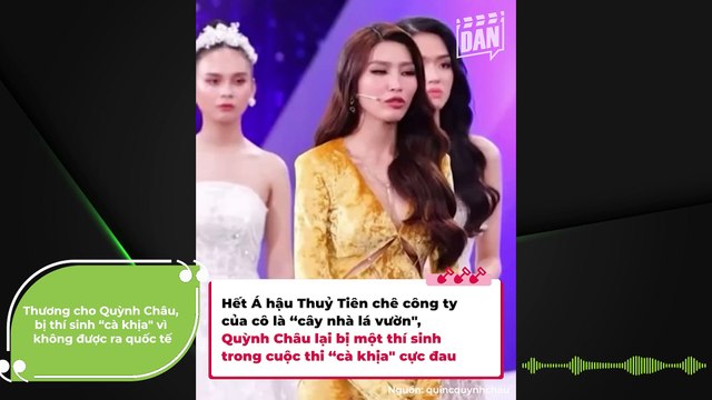 Thương cho Quỳnh Châu, bị thí sinh “cà khịa vì không được ra quốc tế: Sự nghiệp thi cử lận đận, hụt vương miện trong nuối tiếc | Điện Ảnh Net