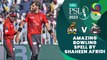 Amazing Bowling Spell By Shaheen Afridi | Peshawar Zalmi vs Lahore Qalandars | Match 23 | HBL PSL 8 | MI2T
