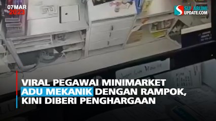Viral Pegawai Minimarket Adu Mekanik Dengan Rampok, Kini Diberi Penghargaan