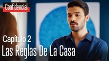Las reglas de la casa  Confidencial Capítulo 2