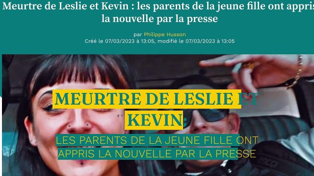 Meurtre de Leslie et Kevin : les parents de la jeune fille ont appris la nouvelle par la presse