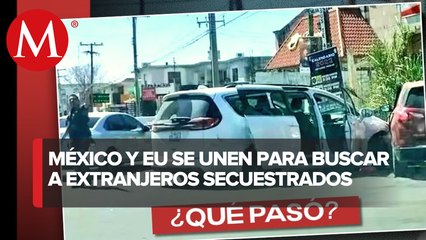 Sedena, Marina y FBI buscan a los 4 estadunidenses levantados