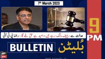 ARY News Bulletin | 9 PM | 7th March 2023