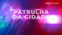 Patrulha da Cidade | Edição de 07/03/2023