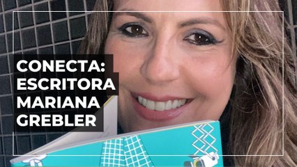 Conecta entrevista Mariana Grebler, jornalista e escritora