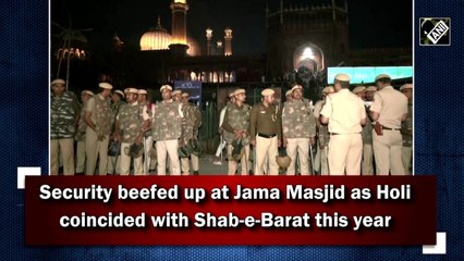 Security beefed up at Jama Masjid as Holi coincided with Shab-e-Barat this year