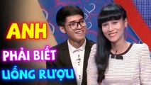 MUỐN CƯỚI EM THÌ ANH PHẢI BIẾT UỐNG NHIỀU RƯỢU NHÉ  GHÉP ĐÔI HẸN HÒ CÁT TƯỜNG QUYỀN LINH HAY NHẤT