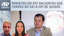 Anderson Torres poderá ficar em silêncio na CPI em Brasília; Amanda Klein e d'Avila analisam