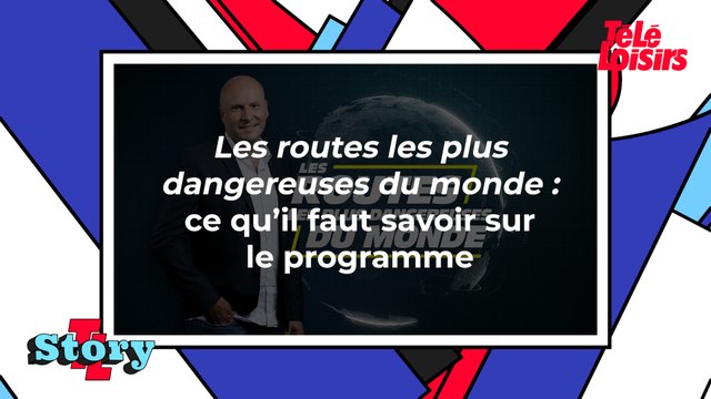 Les routes les plus dangereuses du monde (W9) : ce qu'il faut savoir sur le programme