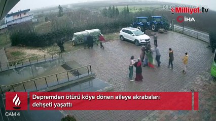 Depremden ötürü köye dönen aileye akrabaları dehşeti yaşattı