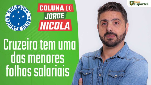 Cruzeiro tem uma das menores folhas salariais da Série A