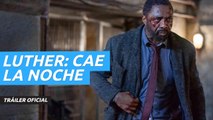 Tráiler de Luther: Cae la noche