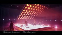 Basique, le concert (Marc Lavoine) - 10 mars