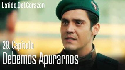 Debemos apurarnos - Latido Del Corazon Capitulo 29