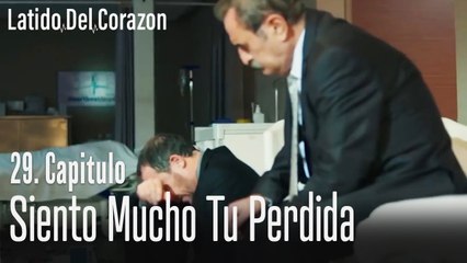 Siento mucho tu perdida - Latido Del Corazon Capitulo 29