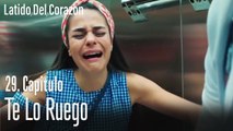 Te lo ruego - Latido Del Corazon Capitulo 29
