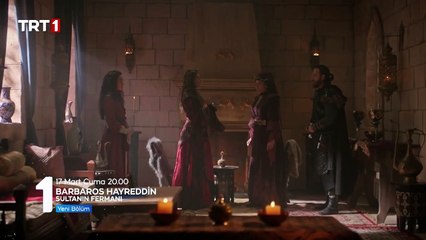 Barbaros Hayreddin: Sultanın Fermanı 11.Bölüm Fragmanı