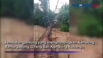Ngeri, Detik-detik Jembatan Gantung di Sukabumi Hanyut Terbawa Arus Sungai