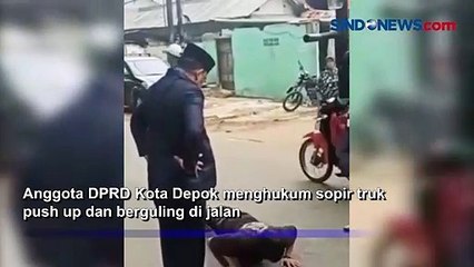 Arogan, Anggota DPRD Kota Depok Hukum Push Up dan Injak Sopir Truk
