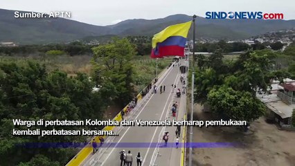 Pembukaan Perbatasan Negara Kolumbia dan Venezuela Disambut Baik Warga