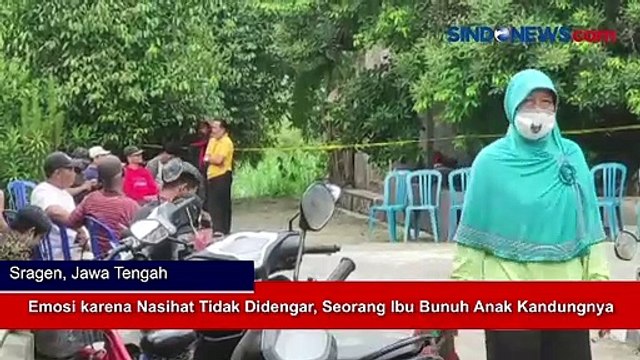 Emosi karena Nasihat Tidak Didengar, Seorang Ibu Bunuh Anak Kandungnya