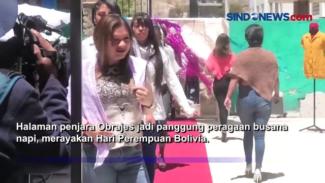 Hari Perempuan Bolivia Dirayakan dengan Pagelaran Busana Napi Penjara Obrajes