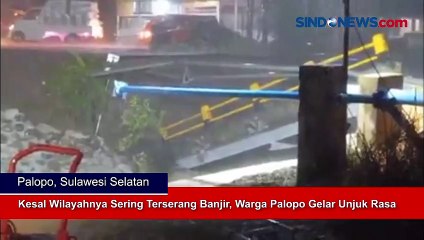Kesal Wilayahnya Sering Terserang Banjir, Warga Palopo Gelar Unjuk Rasa