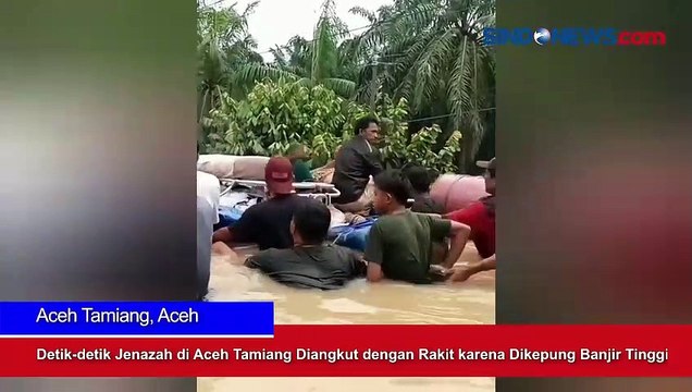 Detik-detik Jenazah di Aceh Tamiang Diangkut dengan Rakit karena Dikepung Banjir Tinggi