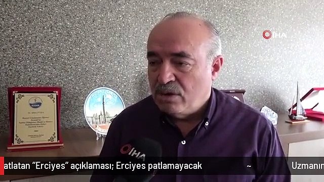 Uzmanından rahatlatan Erciyes açıklaması: Erciyes patlamayacak