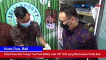 Intip Peran dan Fungsi Tim Food Safety saat KTT G20 yang Diterjunkan Polda Bali