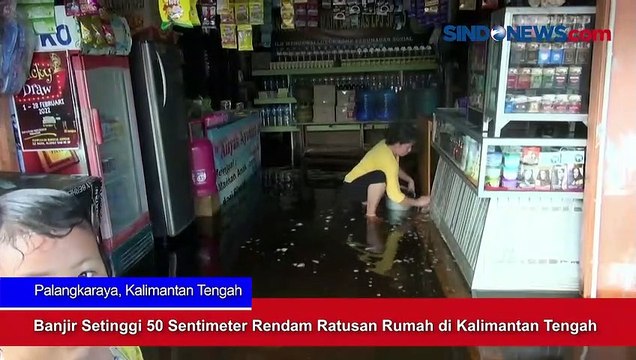 Curah Hujan Tinggi, Ratusan Rumah di Palangkaraya Terendam Banjir