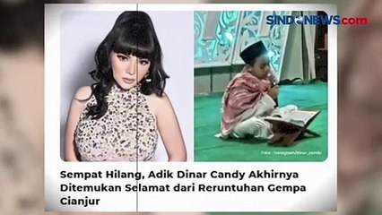 Dinar Candy dan Lesti Kejora Bersyukur Keluarga Selamat dari Gempa Cianjur
