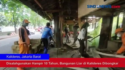 Disalahgunakan Hampir 10 Tahun, Bangunan Liar di Kalideres Dibongkar