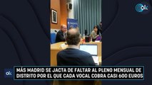Más Madrid se jacta de faltar al Pleno mensual de distrito por el que cada vocal cobra casi 600 euros