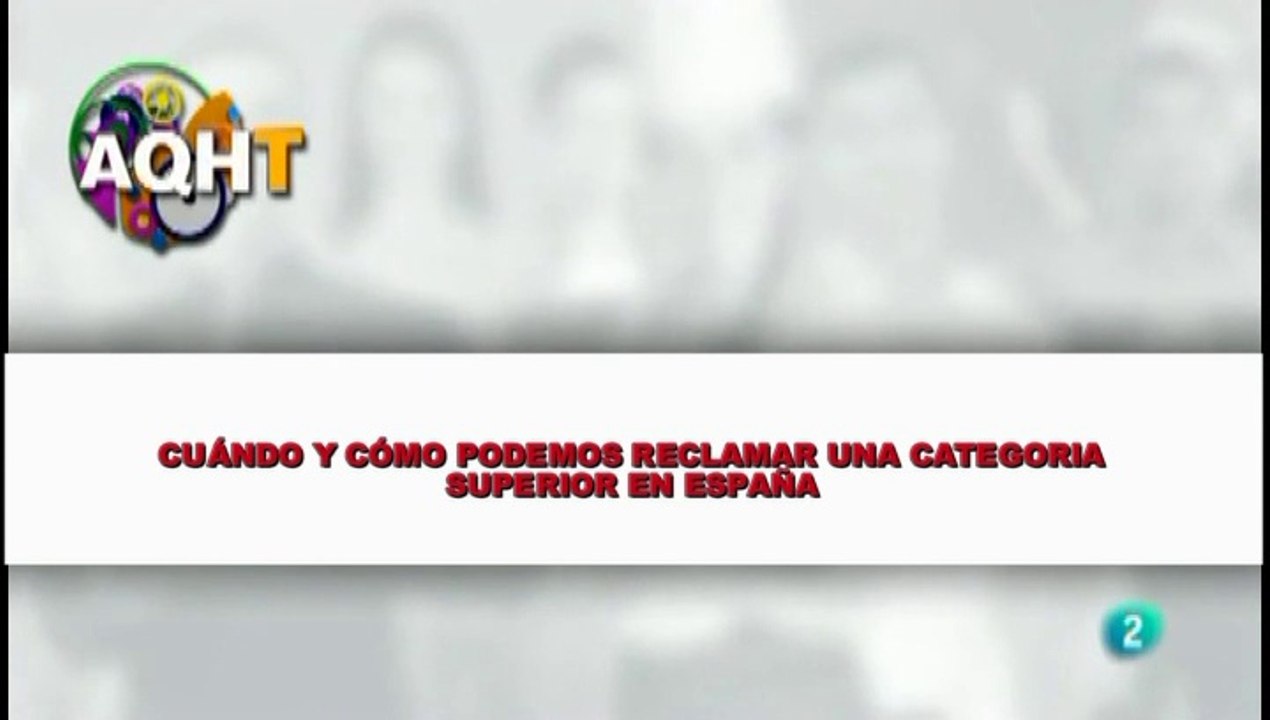 CUÁNDO Y CÓMO PODEMOS RECLAMAR UNA CATEGORIA SUPERIOR EN ESPAÑA