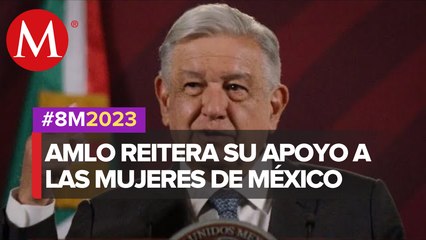 AMLO felicita a las mujeres en el 8M: "son el motor de la transformación"