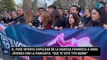 El PSOE intenta expulsar de la marcha feminista a unos jóvenes con la pancarta Que te vote Tito Berni