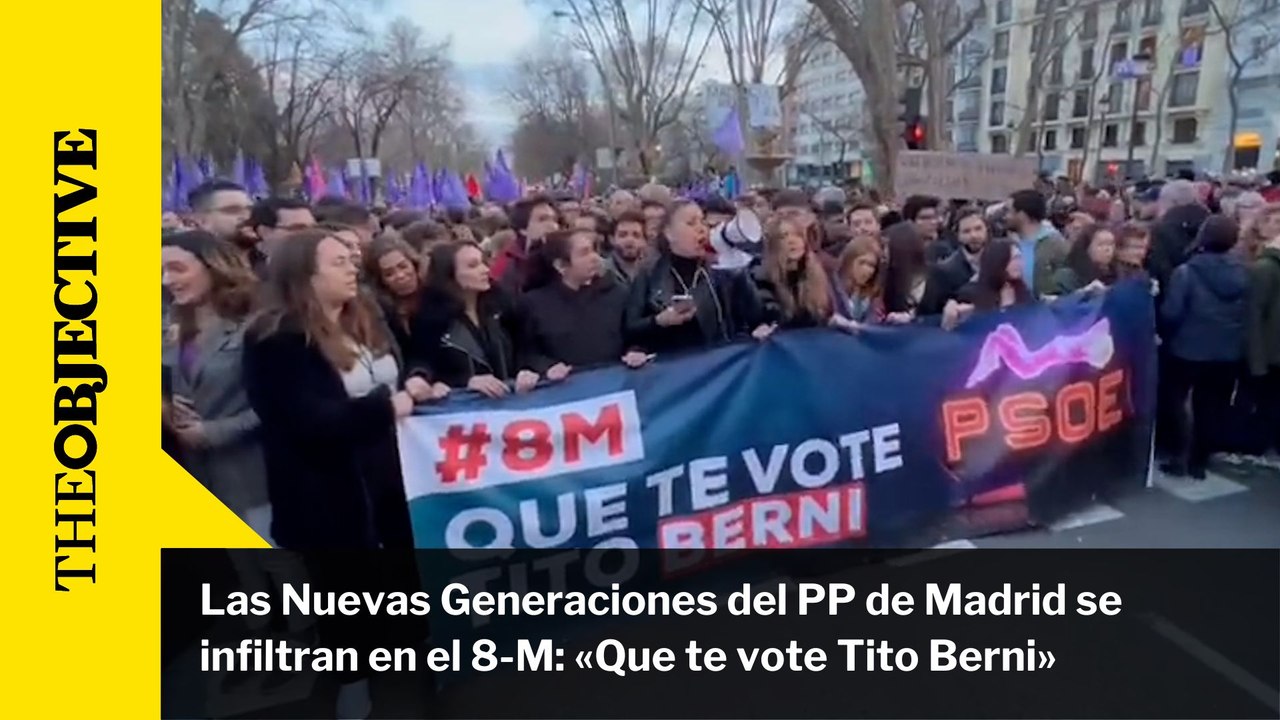 Las Nuevas Generaciones del PP de Madrid se infiltran en el 8-M: «Que te vote Tito Berni»